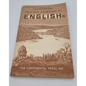 Continental‎ Practice Exercises in English Bk 8 (PB, 1963)